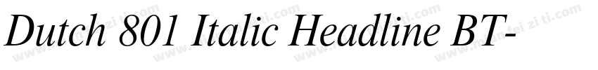 Dutch 801 Italic Headline BT字体转换